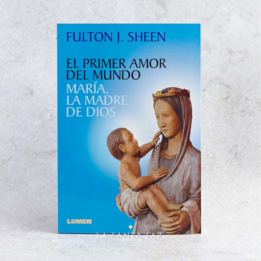 Libro El primer amor del mundo | Fulton Sheen